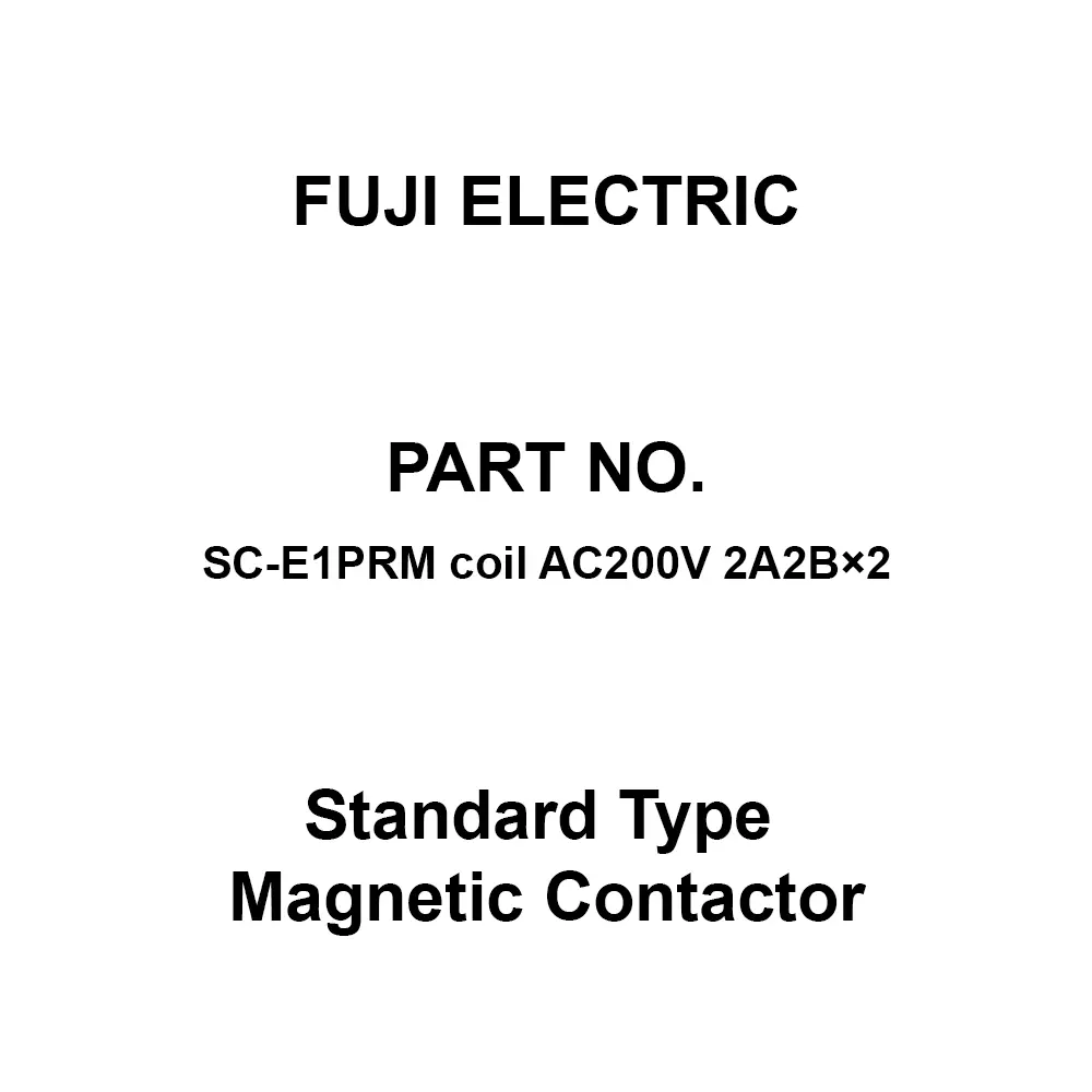 Fuji Electric SC-E1 Series Standard Type Magnetic Contactor 2A2B×2, SC-E1PRM Coil AC200V 2A2B×2
