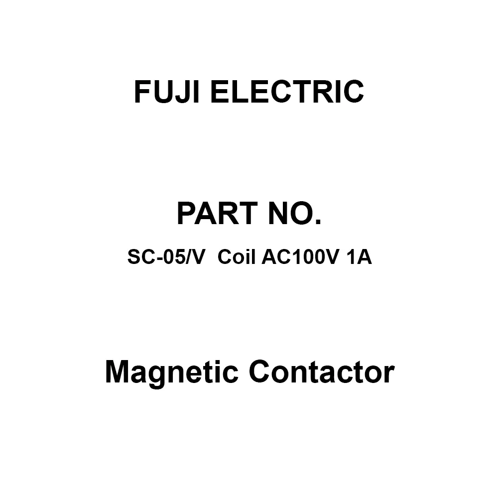 Fuji Electric Magnetic Contactor 1A Auxiliary Contacts, SC-05/V Coil AC100V 1A