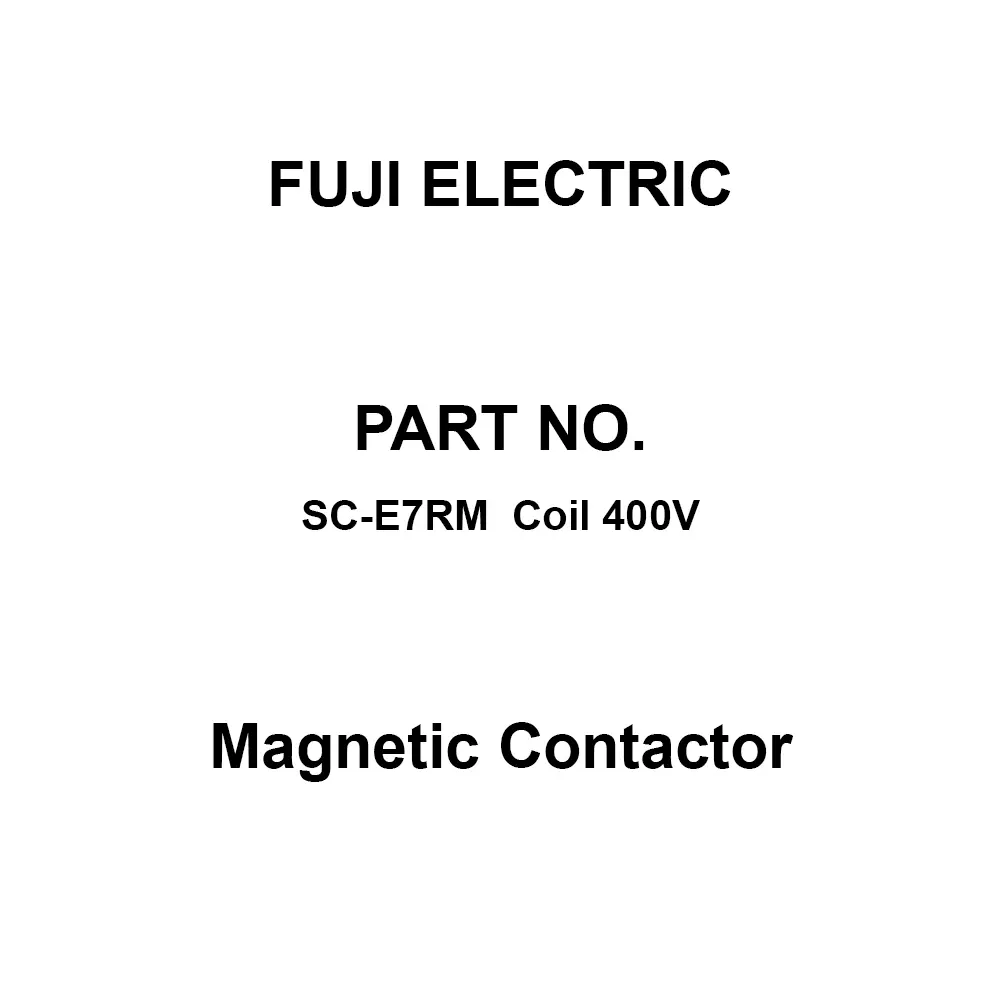 Fuji Electric Magnetic Contactor Three-Phase AC 200 to 240 V, SC-E7RM Coil 400V