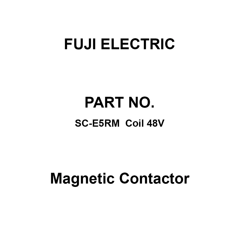 Fuji Electric Magnetic Contactor Three-Phase AC 200 to 240 V, SC-E5RM Coil 48V