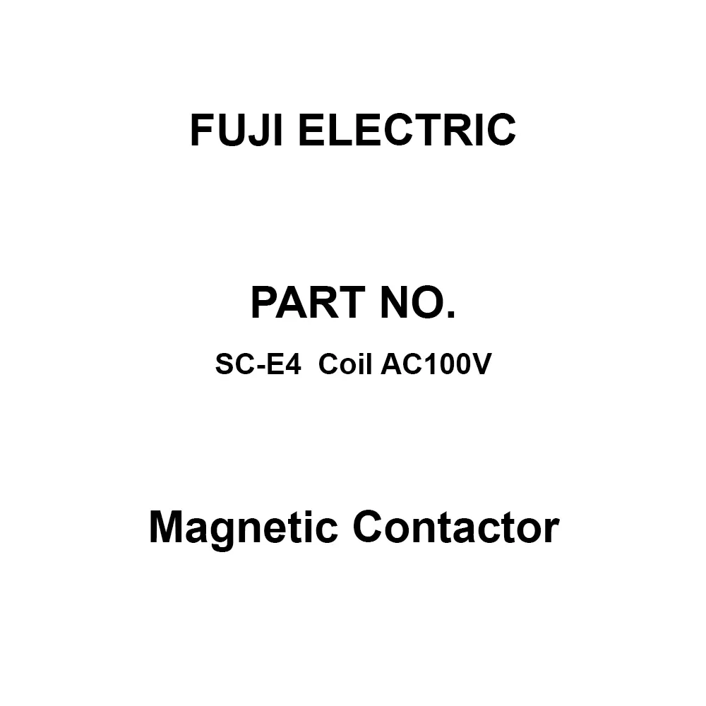Fuji Electric Magnetic Contactor Three-Phase AC 200 to 240 V, SC-E4 Coil AC100V