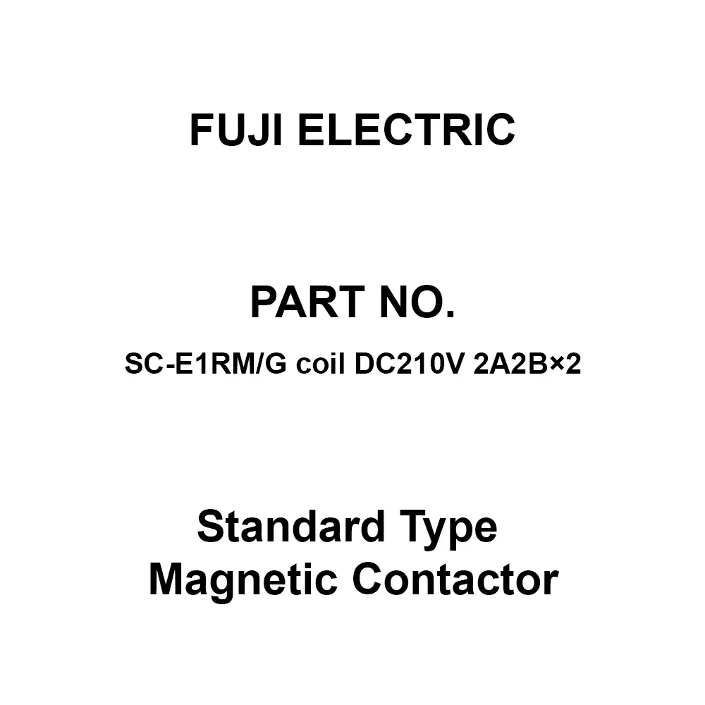 Fuji Electric SC-E1 Series Standard Type Magnetic Contactor 2A2B×2, SC-E1RM/G Coil DC210V 2A2B×2