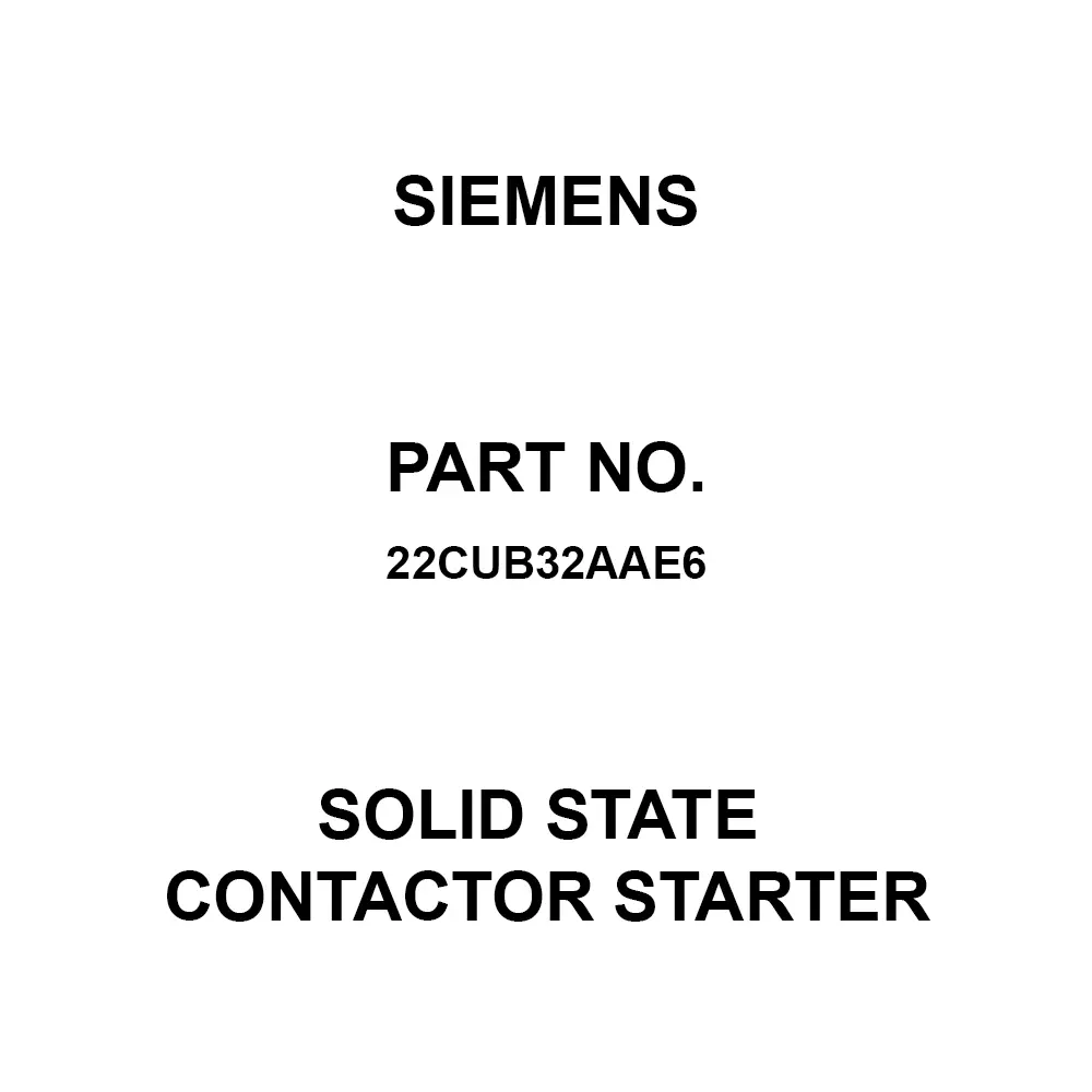 Siemens Solid State Contactor Starter Chassis Mount, 22CUB32AAE6