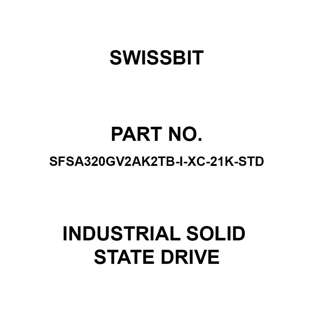 SWISSBIT SATA Industrial Solid State Drive 320 GB Memory Size, SFSA320GV2AK2TB-I-XC-21K-STD