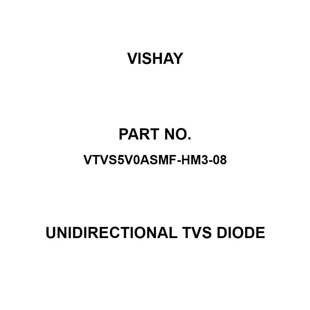Vishay Unidirectional TVS Diode 2.9x1.9x0.98 mm Dimension, VTVS5V0ASMF-HM3-08 (Pack of 3000)