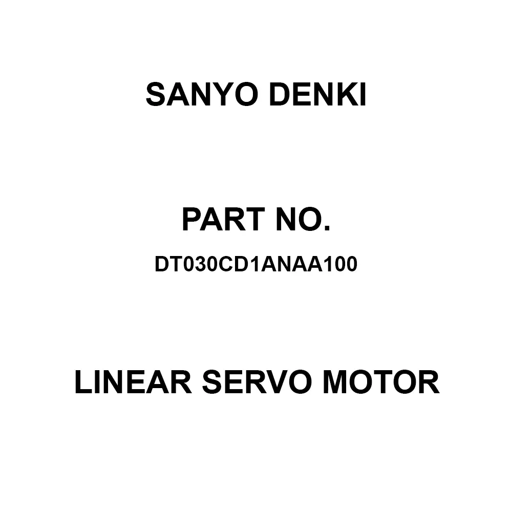 Sanyo Denki Linear Servo Motor Alternating Current 200 V, DT030CD1ANAA100