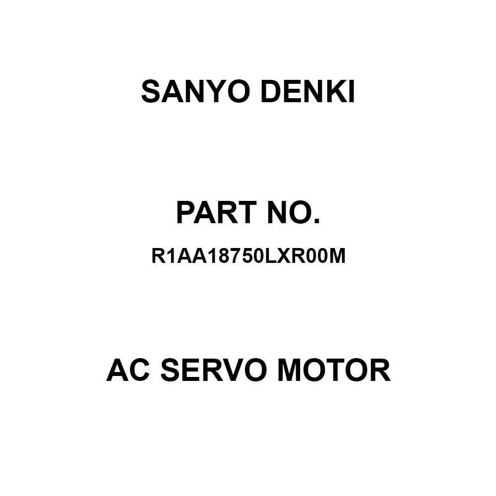 Sanyo Denki AC Servo Motor Flange Mounting 200 V, R1AA18750LXR00M