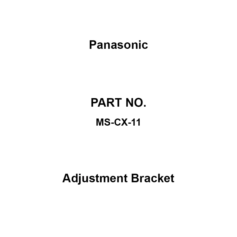 Panasonic Adjustment Bracket Specifications R2 Bending Radius, MS-CX-11