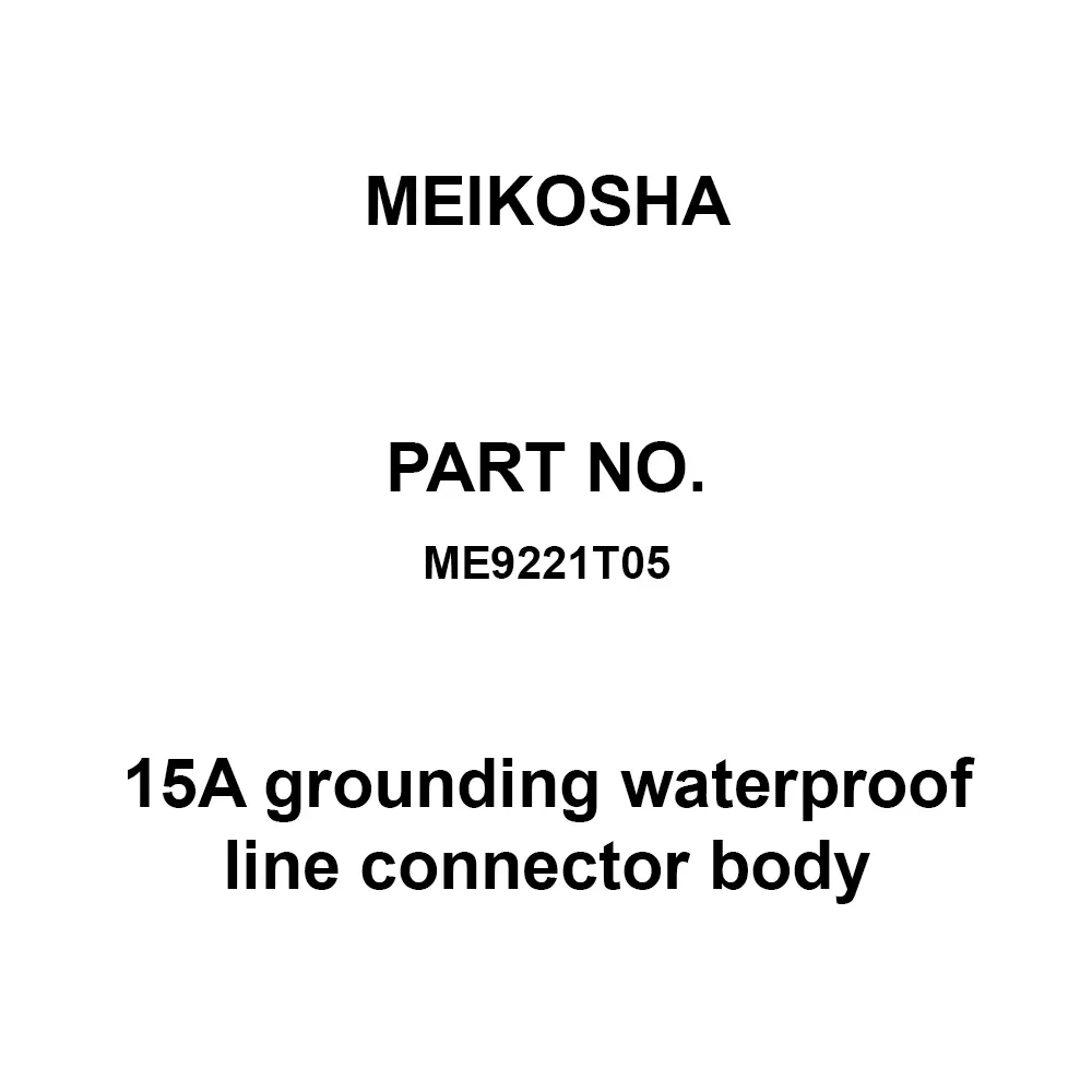 Meikosha 15 A Grounding Waterproof Line Connector Body (With Vct About 0.5M), ME9221T05