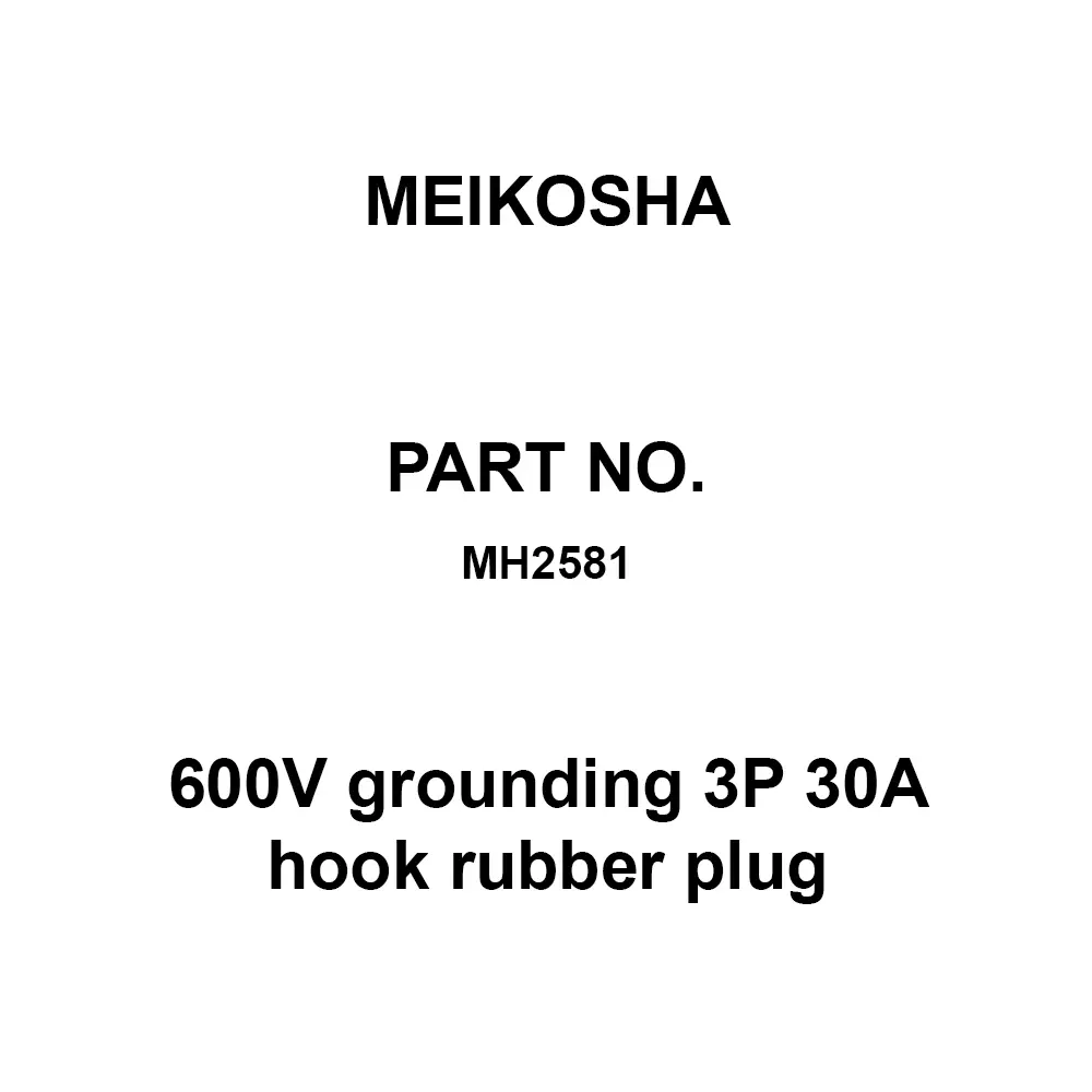 Meikosha 600 V Grounding 3 P 30 A Hook Rubber Plug (L17-30 P Compliant), MH2581