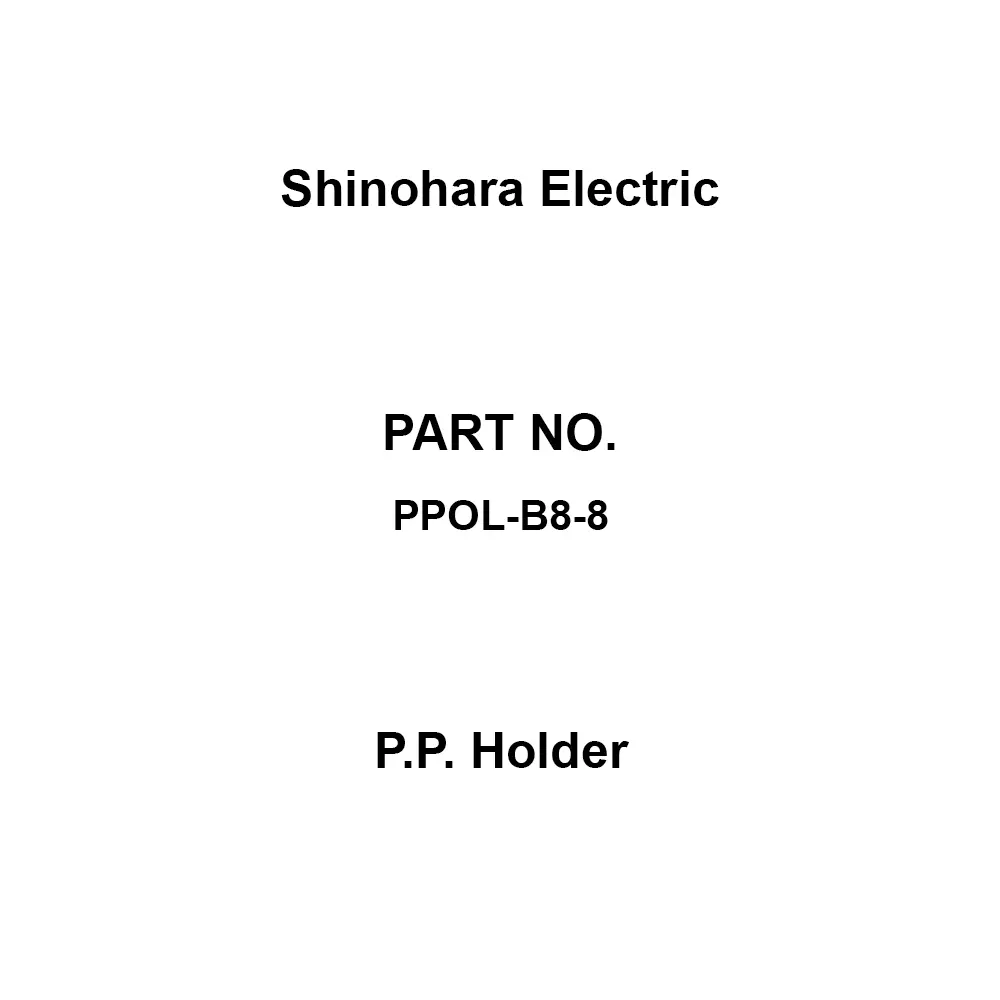 Shinohara Electric P.P. Holder 2.2 kV/1 min Withstand Voltage, PPOL-B8-8 (Pack of 10)