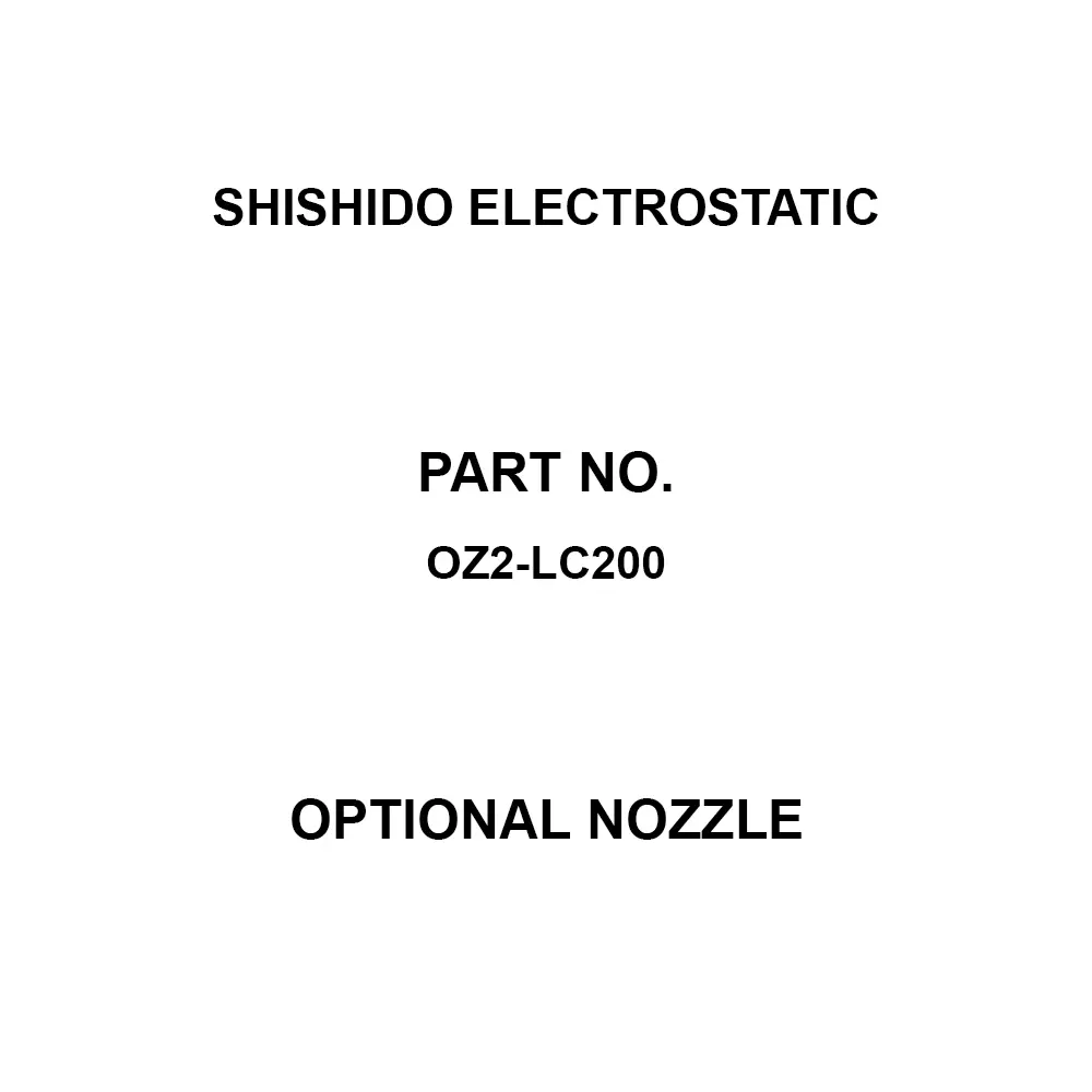 SHISHIDO ELECTROSTATIC Optional Nozzle 10 to 50 L/min Air Flow Rate R30 or higher Minimum Bending Radius, OZ2-LC200