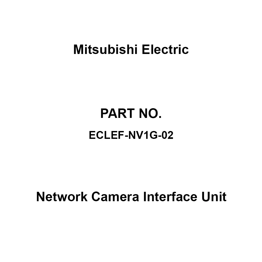 Mitsubishi Electric Network Camera Interface Unit, ECLEF-NV1G-02