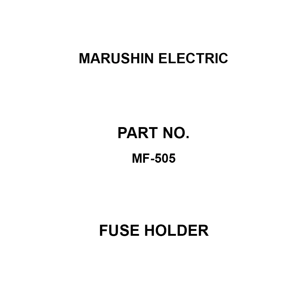 MARUSHIN ELECTRIC Fuse Holder AC250 V Rated Voltage 3 Amp Rated Current, MF-505 (Pack of 10)