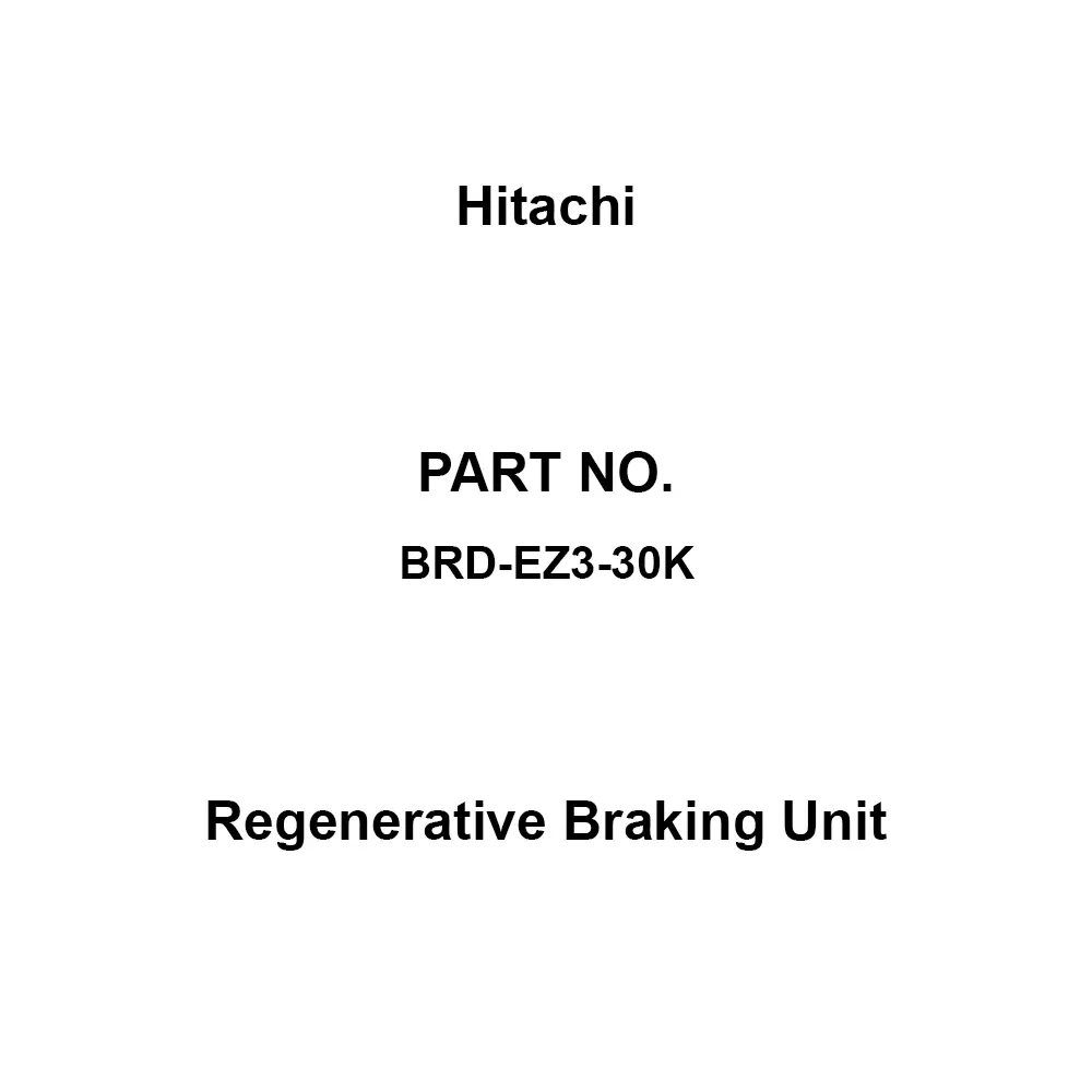 Hitachi Regenerative Braking Unit 400 V class, power ON: 725 ± 5, power OFF: 710 ± 5 (-5%, -10% can be set), BRD-EZ3-30K