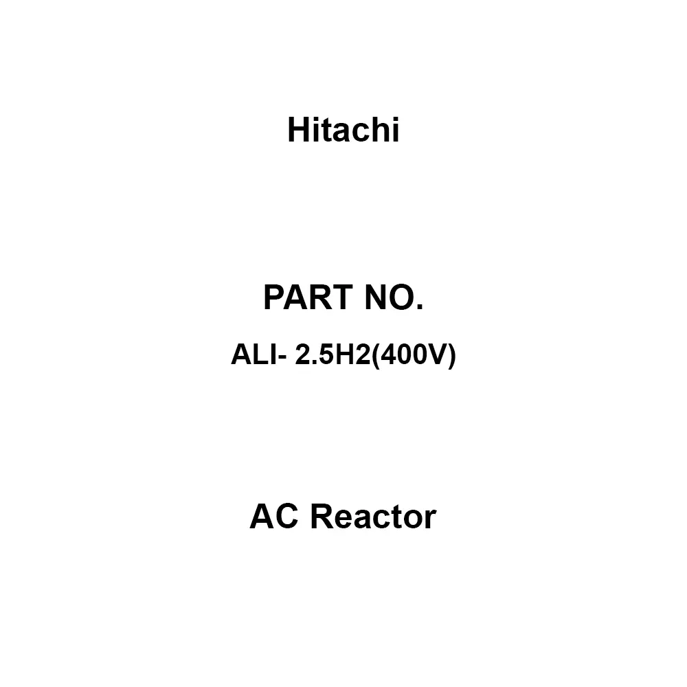 Hitachi AC Reactor Three-phase 400 V class Voltage Applicable inverter: 0.4 to 1.5 Capacity (kW), ALI- 2.5H2(400V)