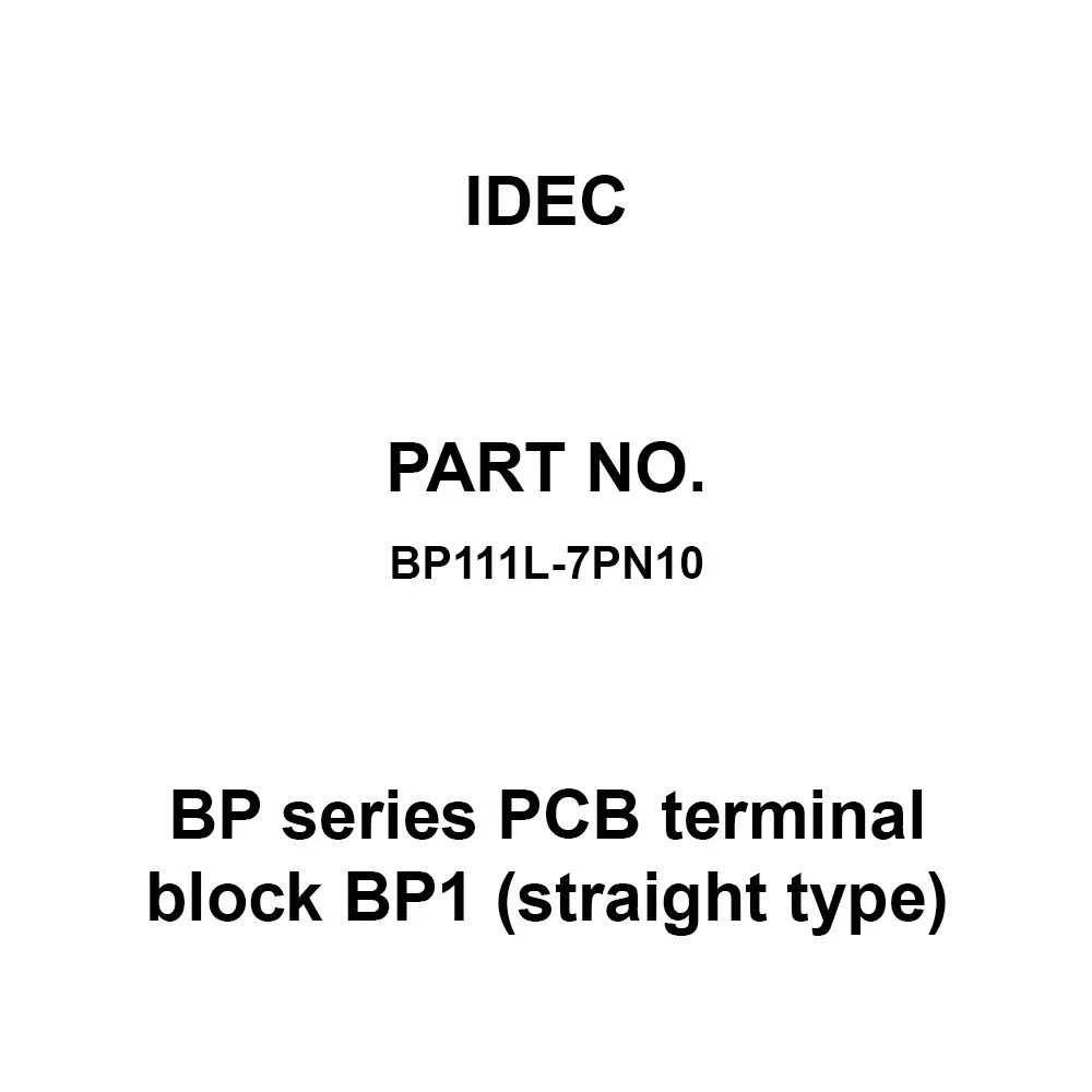 IDEC BP Series PCB Terminal Block BP1 (straight type) 7 Pole 11 mm 20 A M4, BP111L-7PN10 (Set of 10 Pcs)