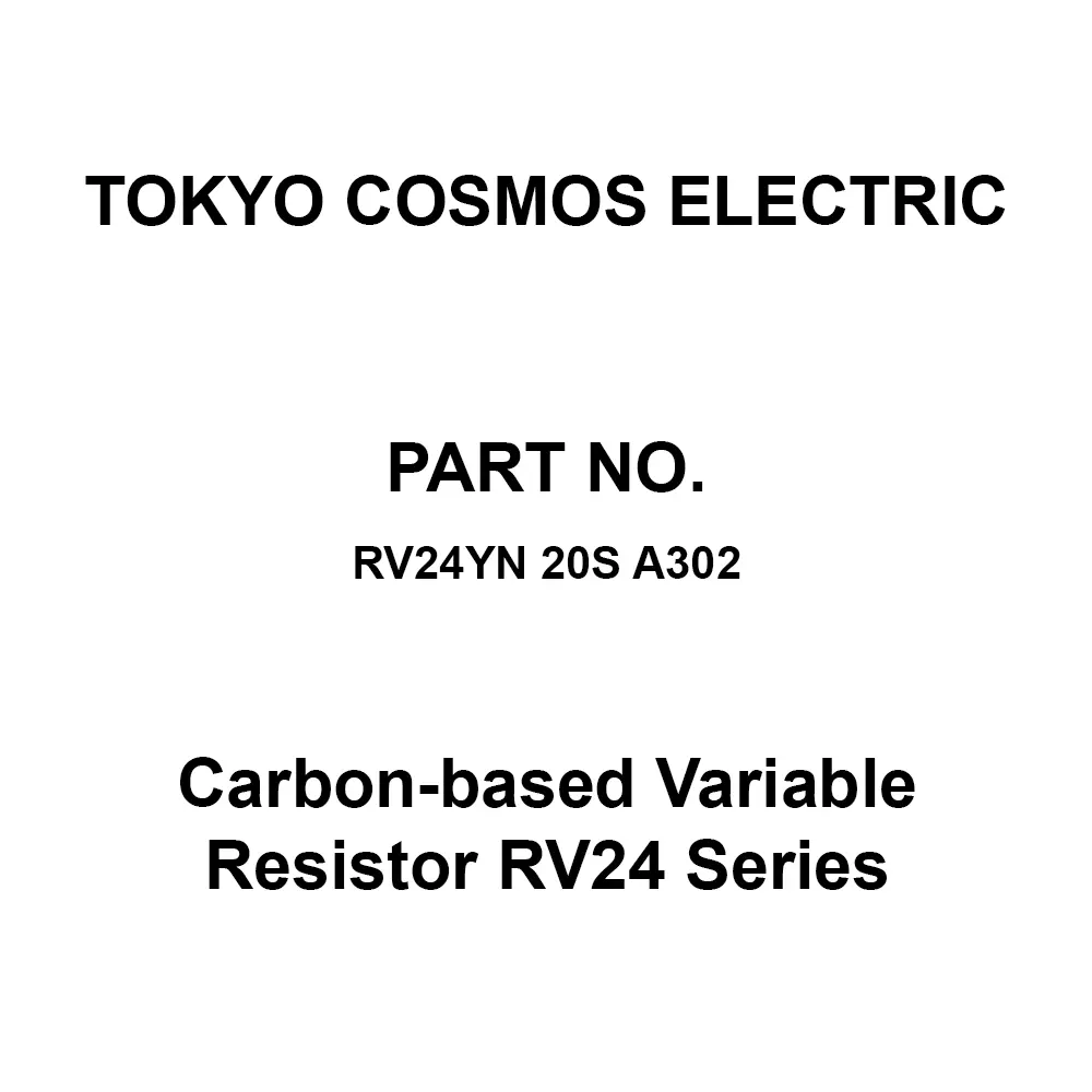 Tokyo Cosmos Electric Carbon-Based Variable Resistor RV24 Series, RV24YN 20S A302