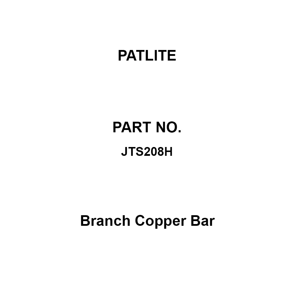 PATLITE Branch Copper Bar 181.0 mm Dimension L 5 mm Dimension T 20 mm Dimension W, JTS208H (Pack of 10)