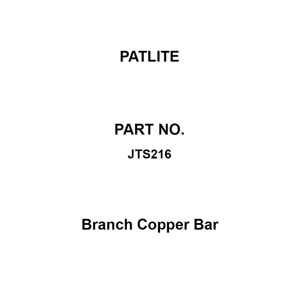 PATLITE Branch Copper Bar 291.0 mm Dimension L 5 mm Dimension T 20 mm Dimension W, JTS216 (Pack of 10)