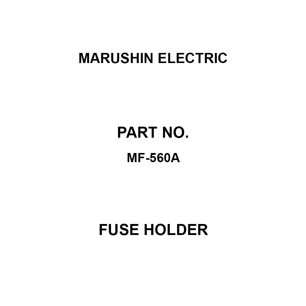 MARUSHIN ELECTRIC Fuse Holder AC250 V Rated Voltage 16 Amp Rated Current, MF-560A (Pack of 10)