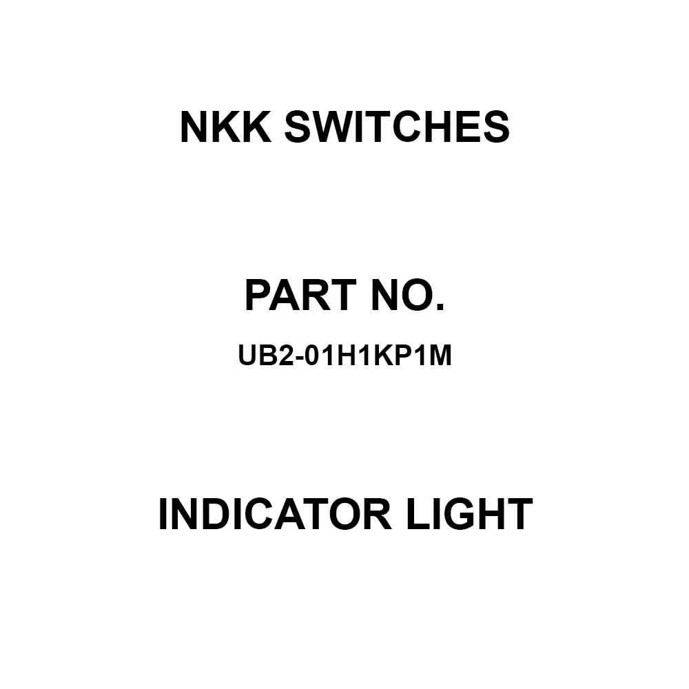 NKK SWITCHES Indicator Light Printed Circuit Board Straight UB2-01H1KP1M