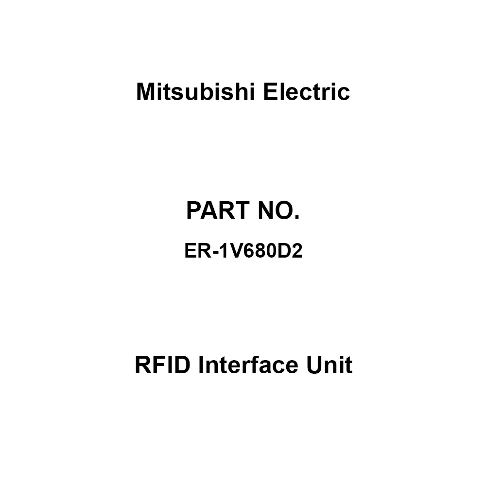 Mitsubishi Electric RFID Interface Unit [Internal (DC5 V)] 0.21 A Current Consumption, ER-1V680D2
