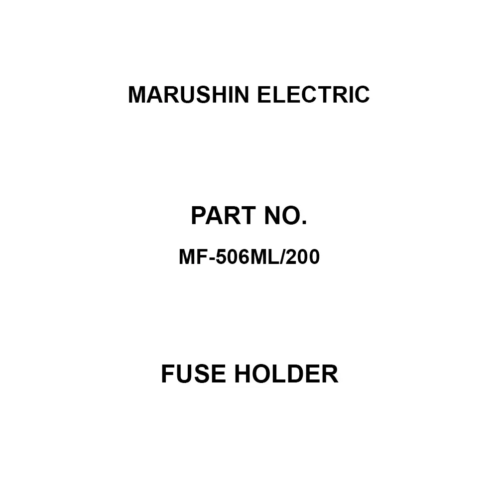 MARUSHIN ELECTRIC Fuse Holder AC125 V Rated Voltage 5 Amp Rated Current, MF-506ML/200 (Pack of 10)