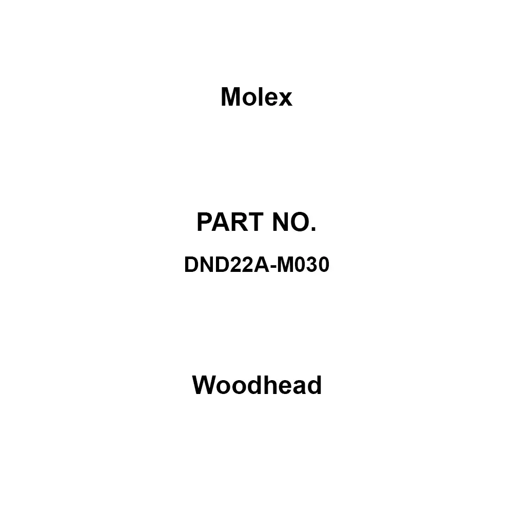 Molex Woodhead 250 AC/DC V Rated Voltage 4 A Rated Current 22 Applicable Wire Range Awg, DND22A-M030