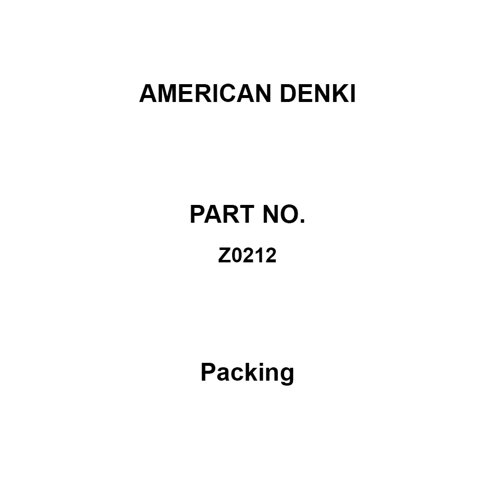 AMERICAN DENKI Packing Black 20 A, 30 only Specifications RoHS compliant Standard, Z0212