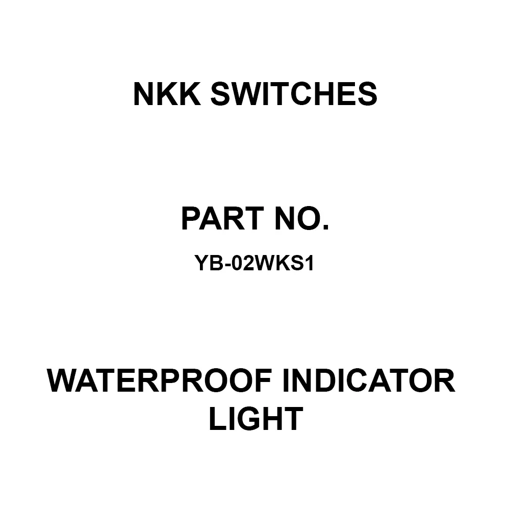 NKK SWITCHES Waterproof Indicator Light Solder Terminal YB-02WKS1