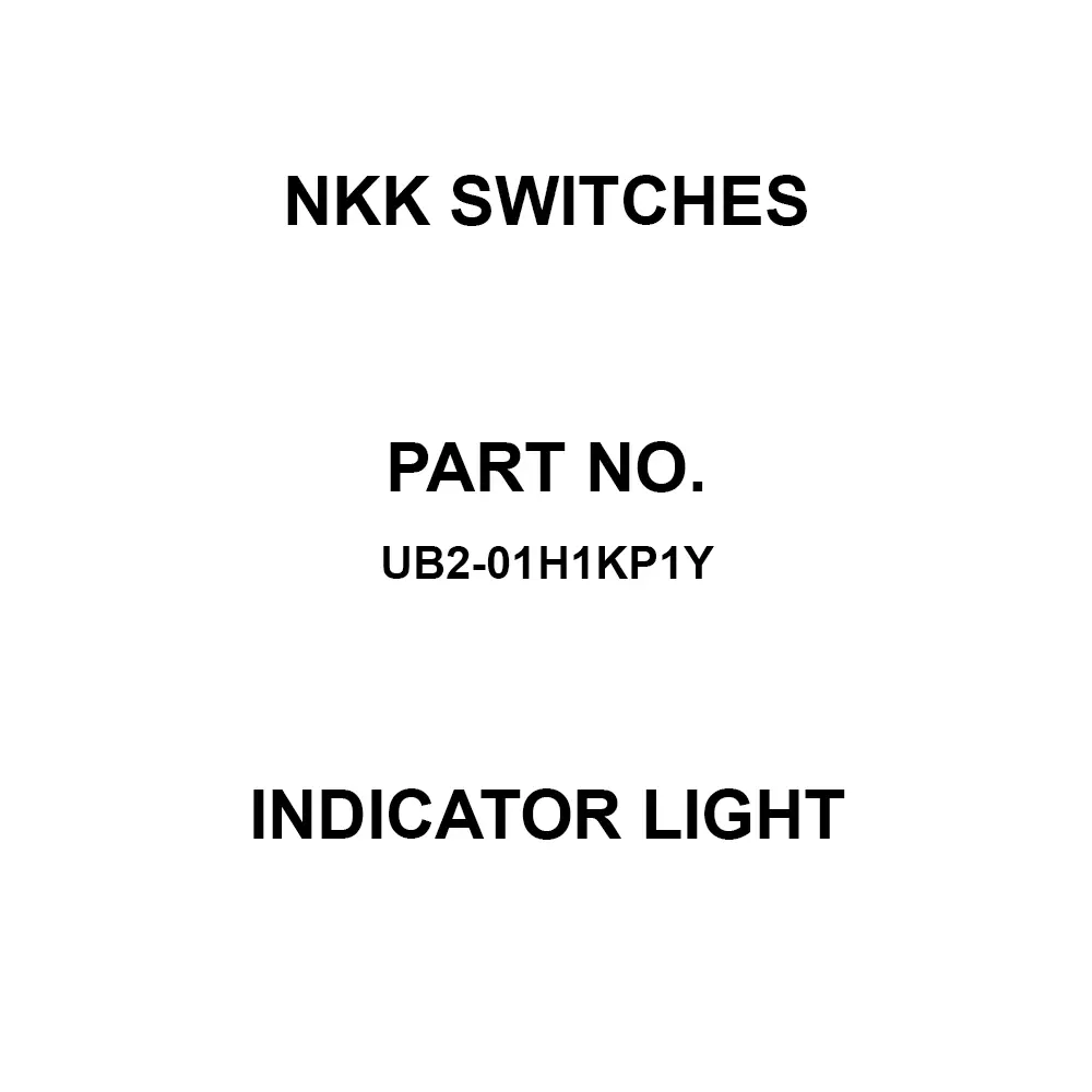 NKK SWITCHES Indicator Light Printed Circuit Board Straight UB2-01H1KP1Y