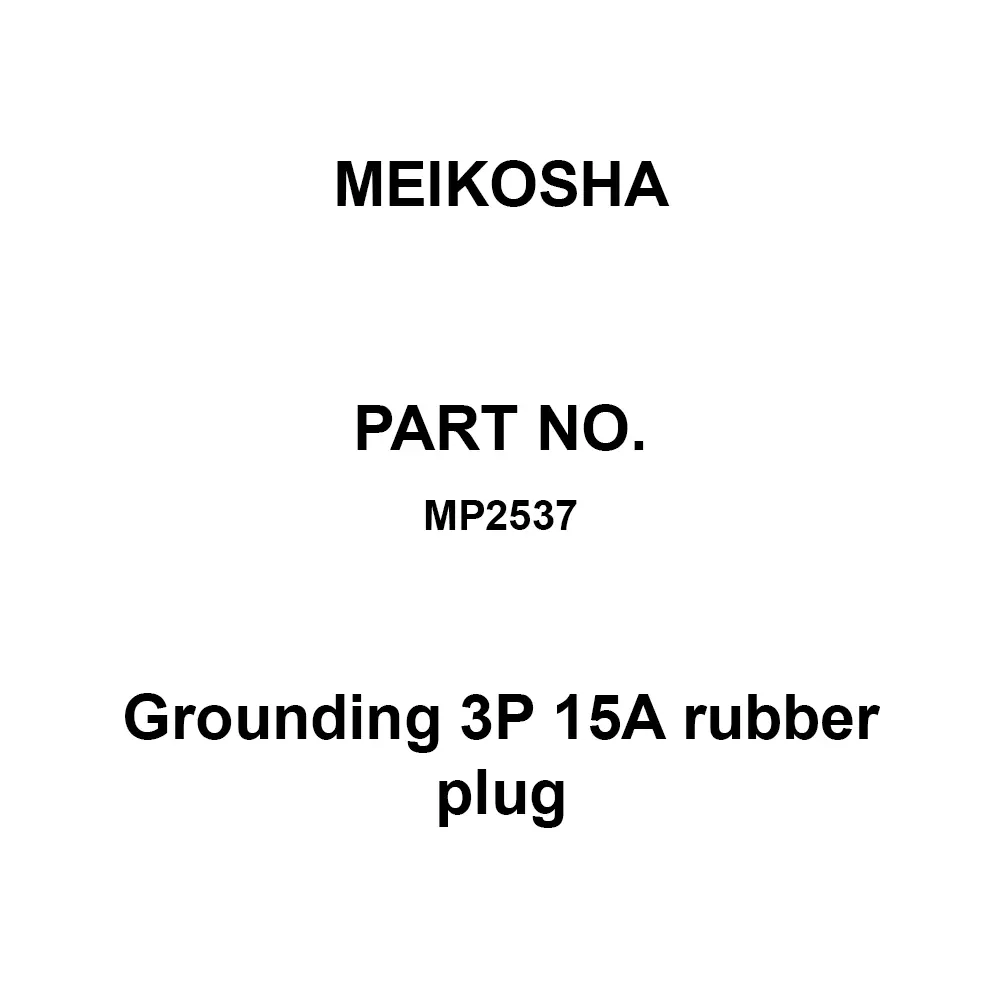 Meikosha Grounding 3 P 15 A Rubber Plug Flat Blade Type 250 V, MP2537