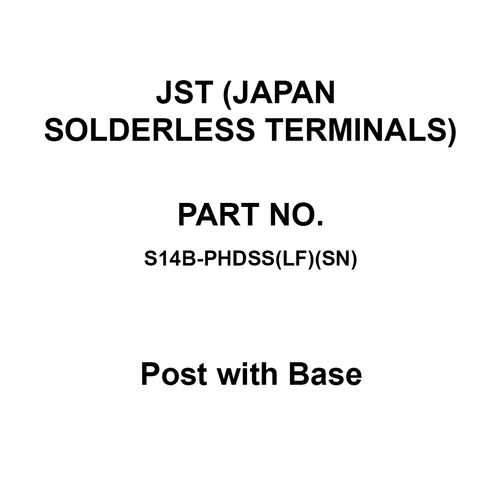 JST (JAPAN SOLDERLESS TERMINALS) Post with Base 250 V Rated Voltage, S14B-PHDSS(LF)(SN) (Pack of 10)