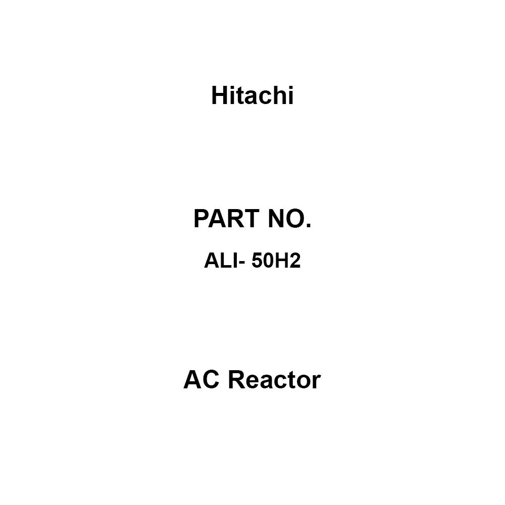 Hitachi AC Reactor Three-phase 400 V class Voltage Applicable inverter: 30, 37 Capacity (kW), ALI- 50H2