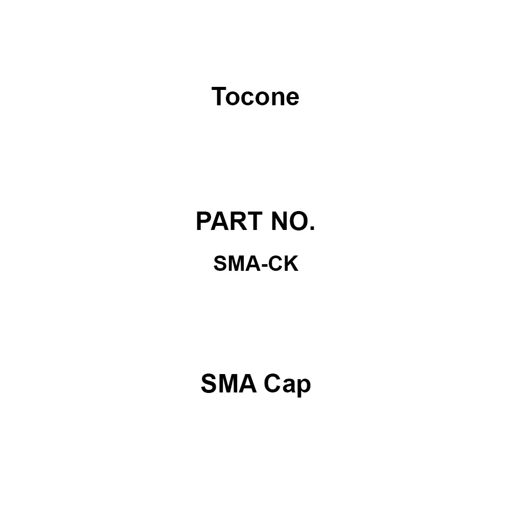 Tocone SMA Cap SMA Connector Type Correspondence Rohs Directive Ni Surface Treatment, SMA-CK