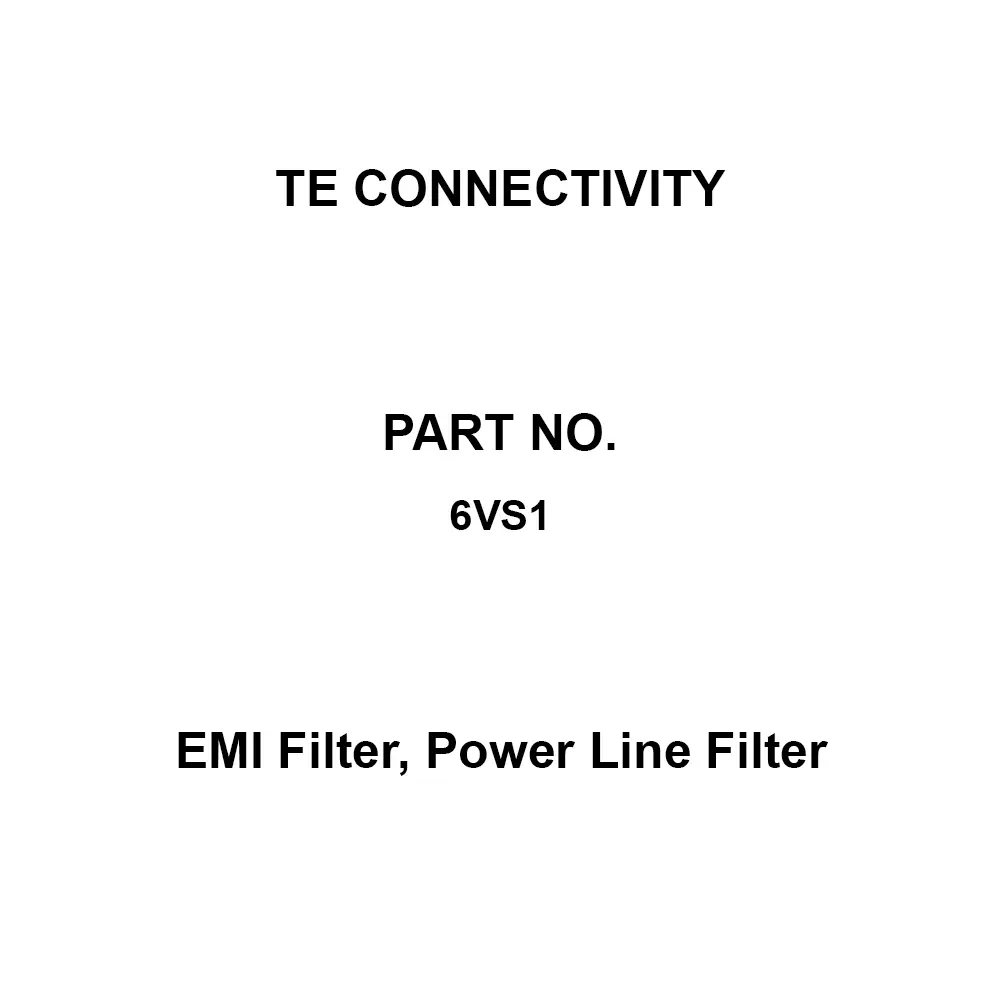 TE CONNECTIVITY EMI Filter, Power Line Filter, 6VS1