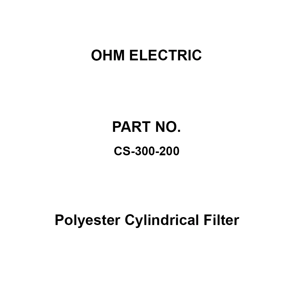 OHM ELECTRIC Polyester Cylindrical Filter Polyester Material, CS-300-200