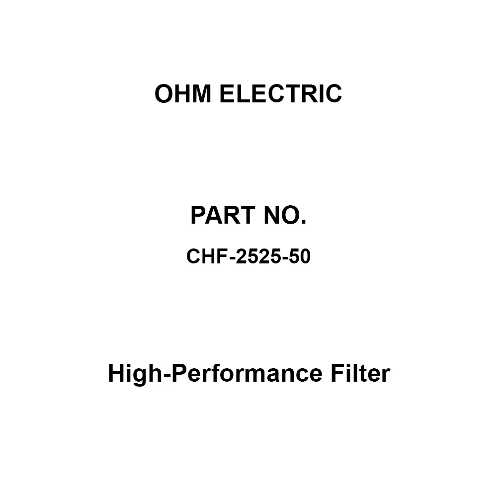 OHM ELECTRIC High-Performance Filter Polypropylene (frame: ABS) Material, CHF-2525-50
