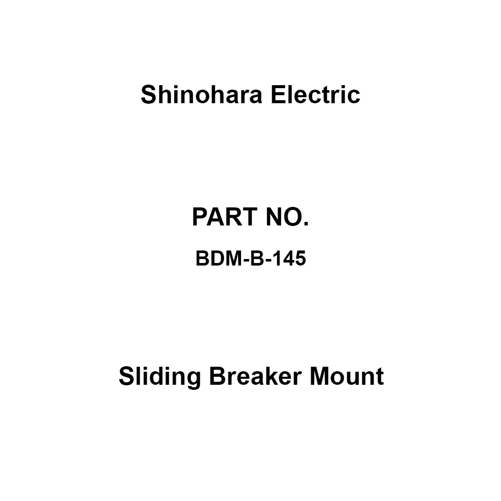 Shinohara Electric Sliding Breaker Mount, BDM-B-145