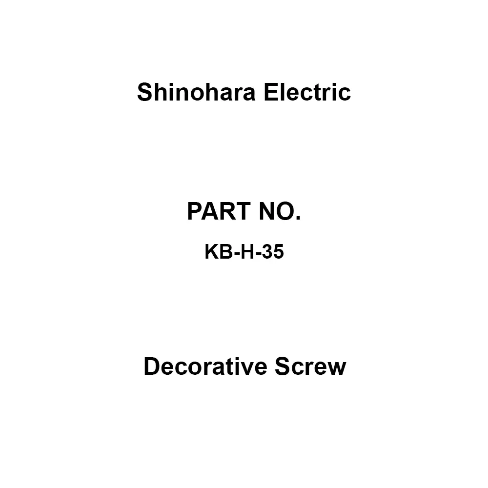 Shinohara Electric Decorative Screw, KB-H-35