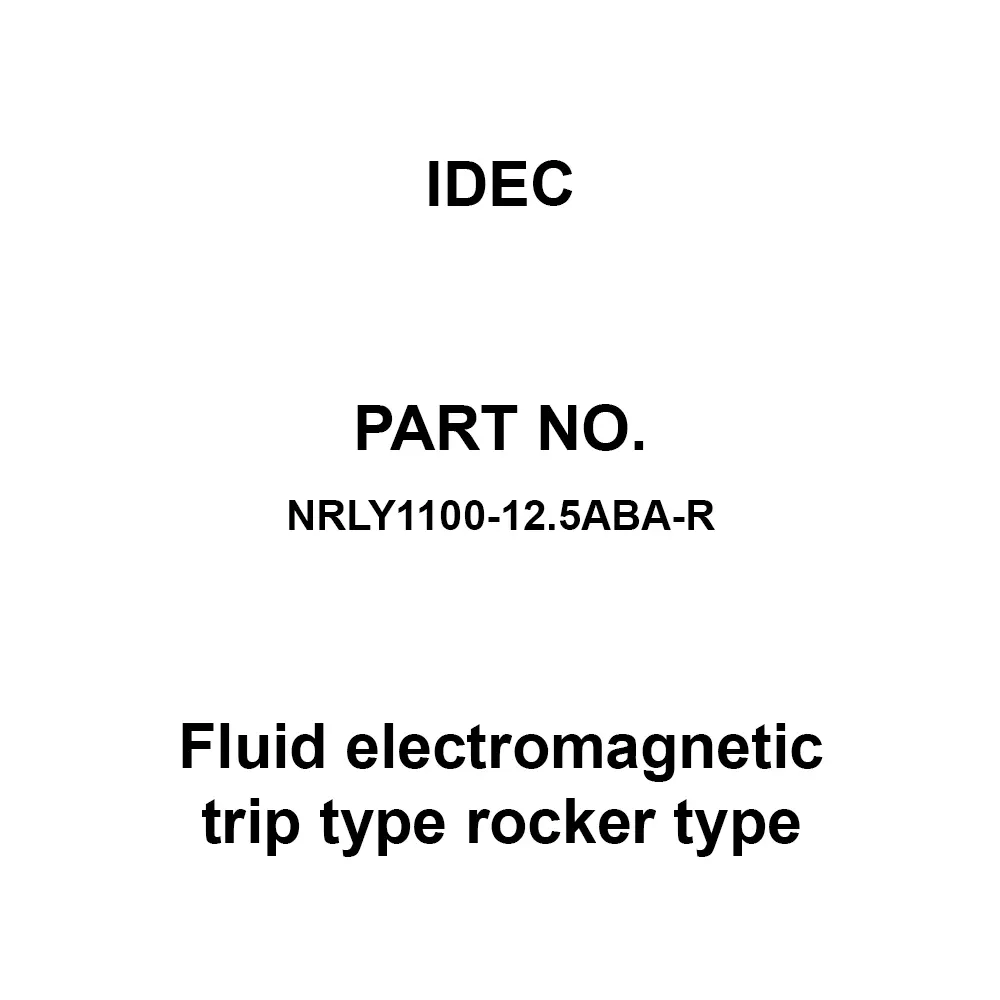 IDEC Fluid Electromagnetic Trip Type Rocker Type, NRLY1100-12.5ABA-R