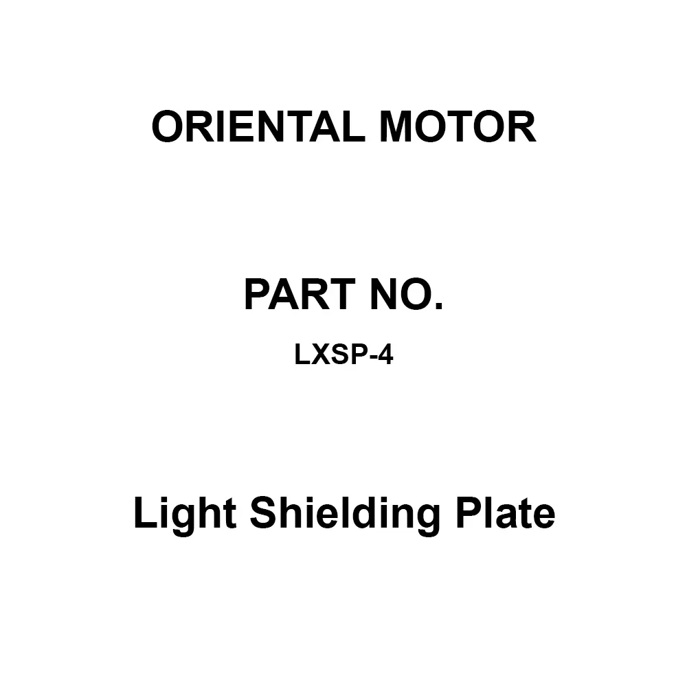 ORIENTAL MOTOR Light Shielding Plate, LXSP-4