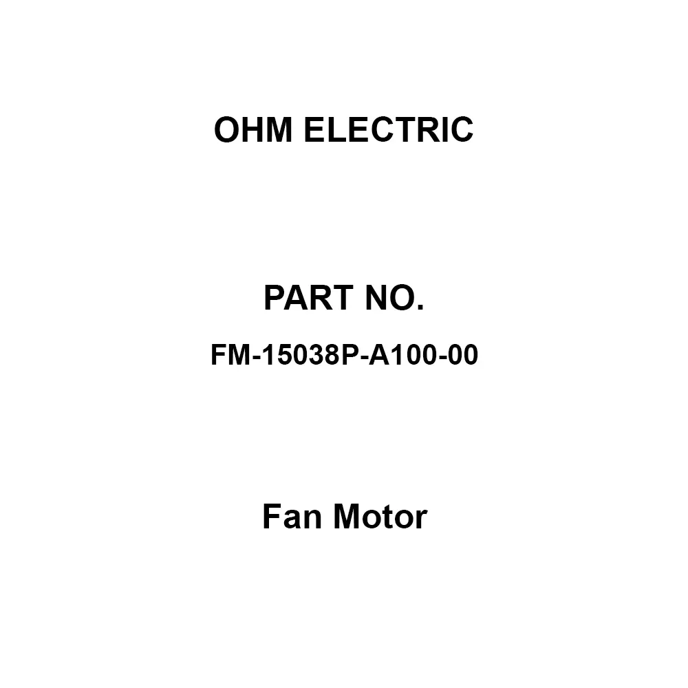 OHM ELECTRIC Fan Motor 0.47/0.44 A Current 100(50/60 Hz) V Voltage Plastic (impeller) Material, FM-15038P-A100-00