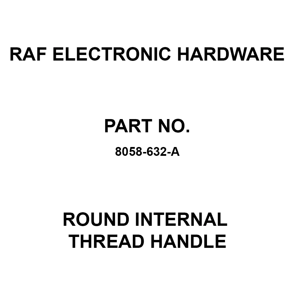 RAF ELECTRONIC HARDWARE Round Internal Thread Handle Aluminum 50.80 mm (2 Inch) Length, 8058-632-a