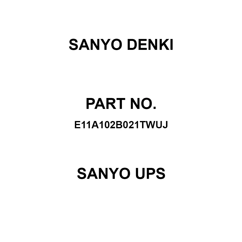 Sanyo Denki UPS Small Control Valve Type 100/110/115/120 V 150x395x250 mm, E11A102B021TWUJ