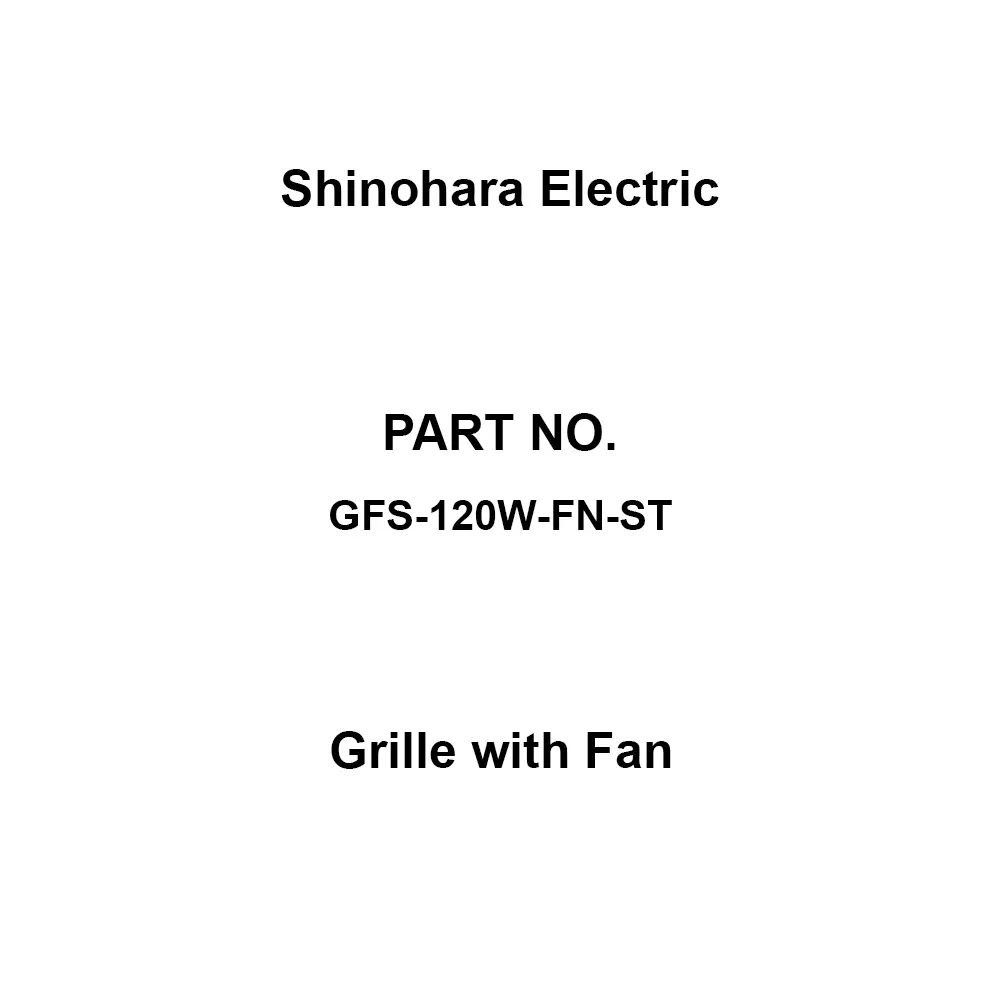 Shinohara Electric Grille with Fan, GFS-120W-FN-ST
