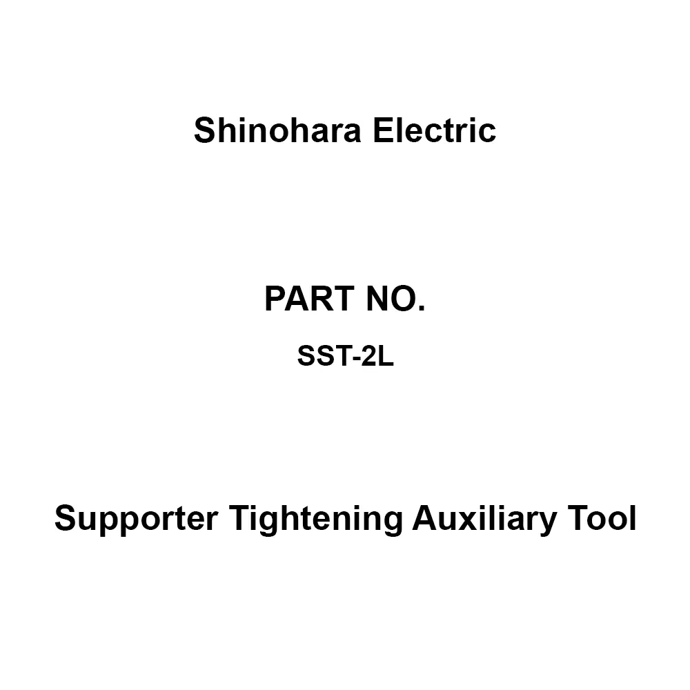 Shinohara Electric Supporter Tightening Auxiliary Tool, SST-2L