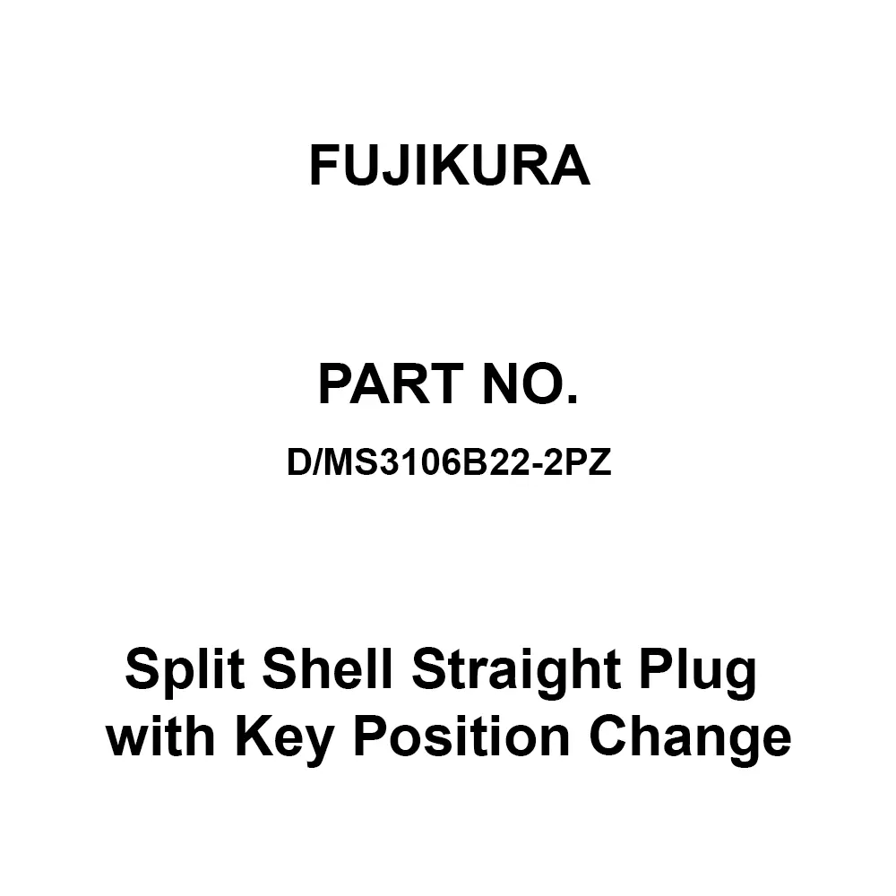 FUJIKURA Round Type Split Shell Straight Plug with Key Position Change 3 Pole, D/MS3106B22-2PZ