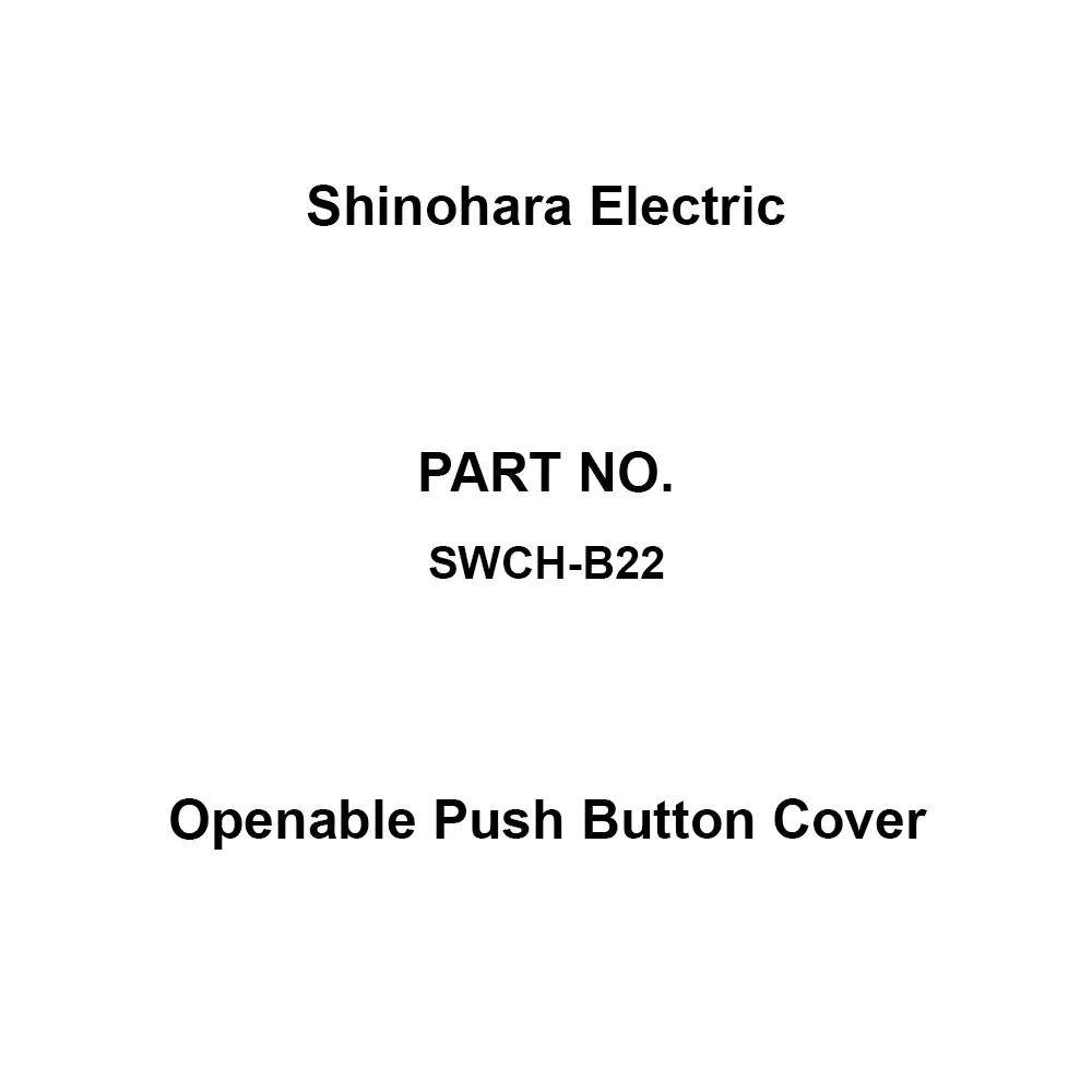 Shinohara Electric Openable Push Button Cover Polypropylene resin Material White translucent, SWCH-B22